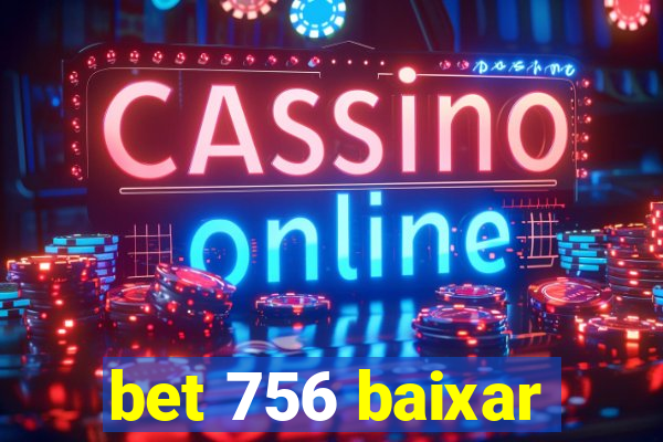 bet 756 baixar